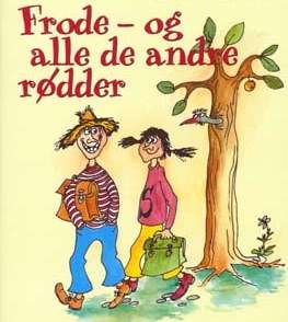 Frode og de andre rødder